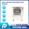 Máy làm mát dân dụng IFAN-16000A