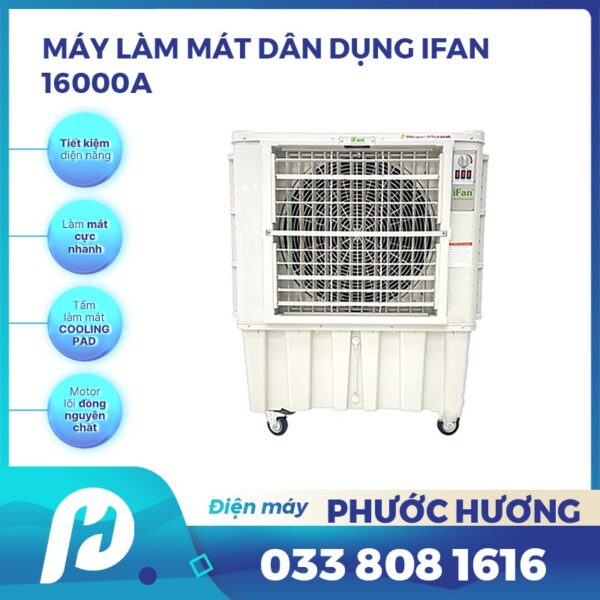 Máy làm mát dân dụng IFAN-16000A