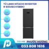 Tủ lạnh Hitachi R-B340EGV1(BBK) Inverter 323 lít