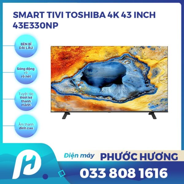 Smart Tivi Toshiba 4K 43 Inch 43E330NP